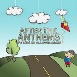 After The Anthems : It's Déja Vu All Over Again